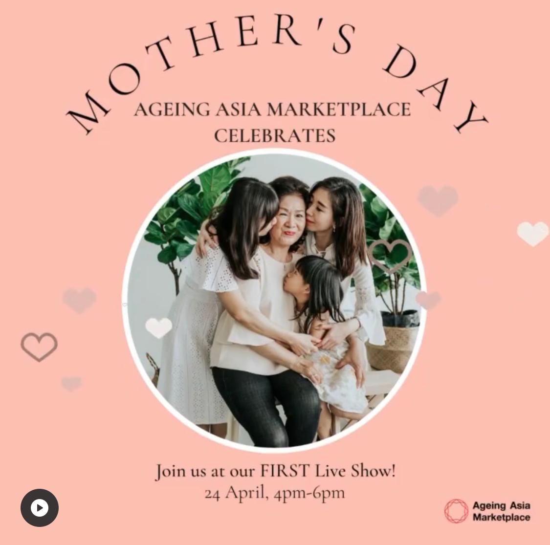 Ageing Asia Marketplace Mother’s Day Live Shopping Show
